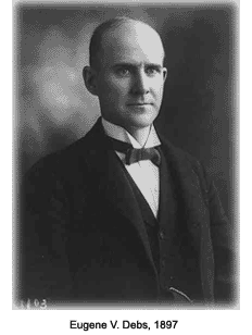 Eugene Debs at time of the Pullman Strike